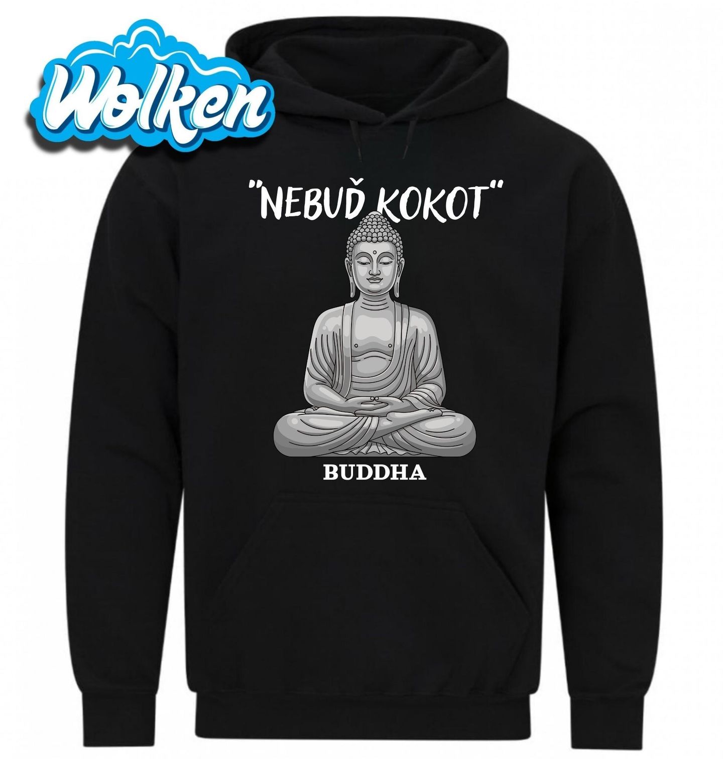 Mikina Nebuď Kokot Buddha.jpg