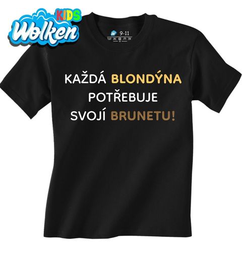 Obrázek produktu Dětské tričko Každá blondýna potřebuje svoji brunetu