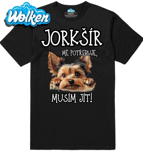 Obrázek produktu Pánské tričko Jorkšír mě potřebuje, musím jít!