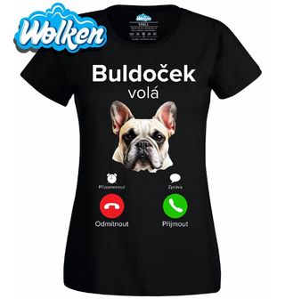 Dámské tričko Buldoček volá Phone Call.jpg