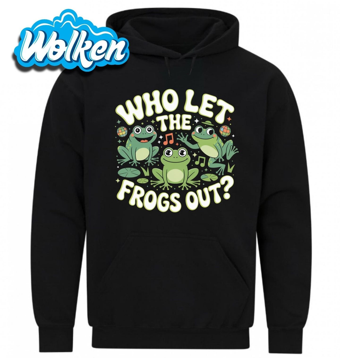 Mikina Kdo pustil žáby ven_ Who Let the Frogs Out.jpg