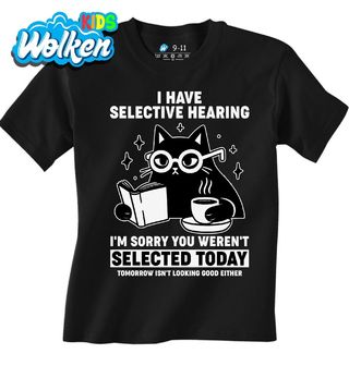 Dětské tričko Kočka Mám selektivní sluch. Promiň, dnes jsi nebyl vybrán.jpg