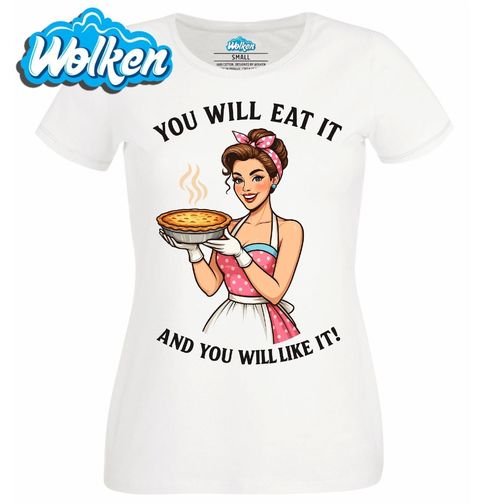 Obrázek produktu Dámské tričko Budeš to jíst a bude ti to chutnat!
