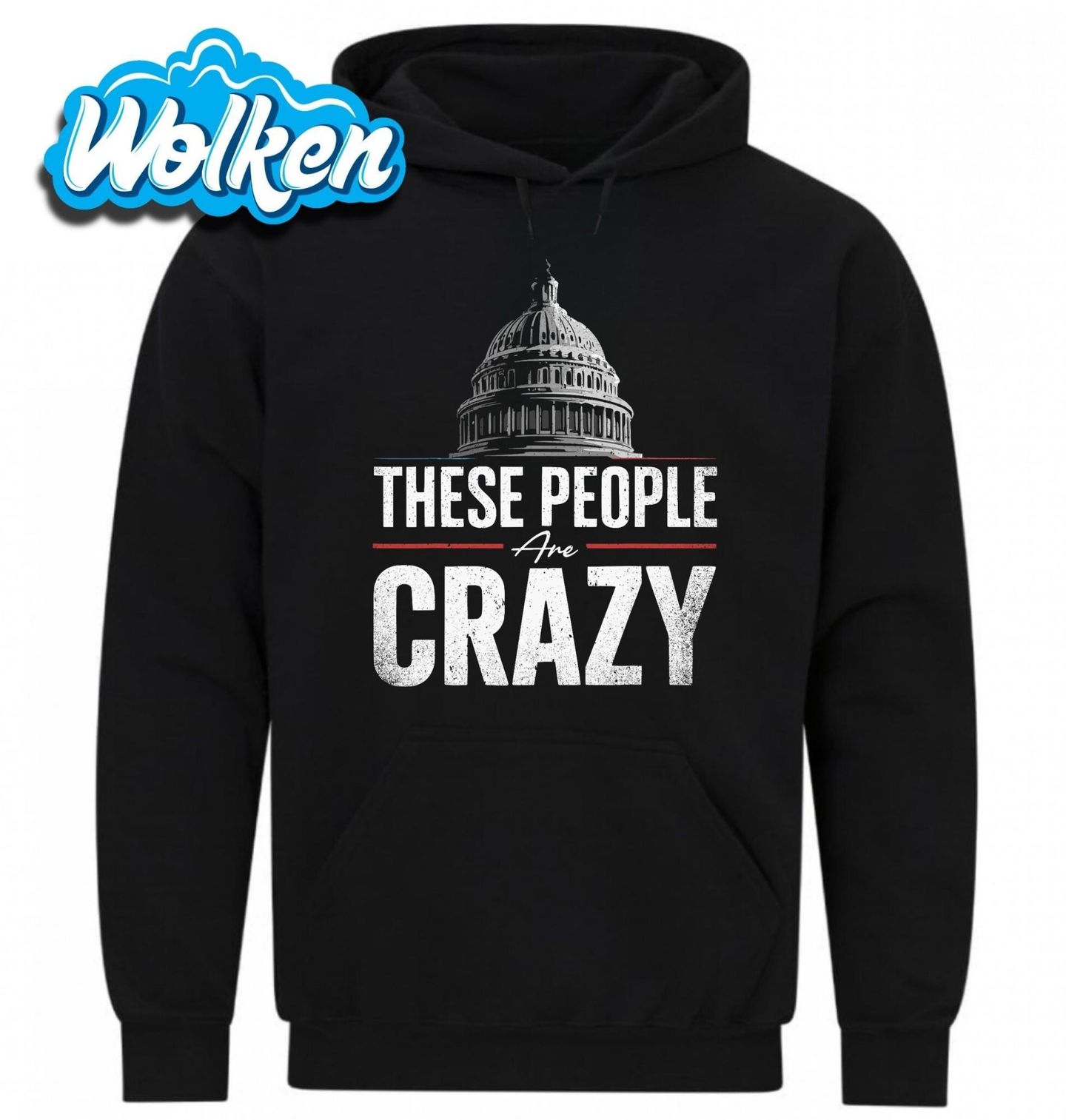 Mikina Kapitol These People Are Crazy.jpg