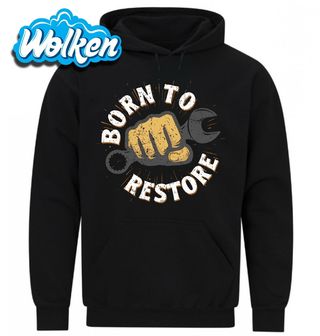 Mikina Síla Opraváře Born to Restore.jpg