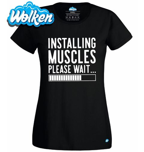 Obrázek produktu Dámské tričko Instalace svalů. Prosím vyčkejte...