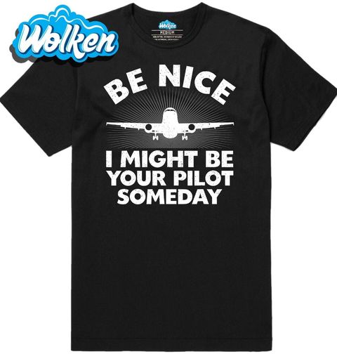 Obrázek produktu Pánské tričko Buď milý, jednou můžu být tvůj pilot