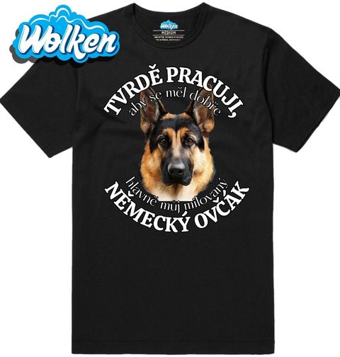 Obrázek produktu Pánské tričko Tvrdě pracuji, aby se měl dobře můj Německý ovčák