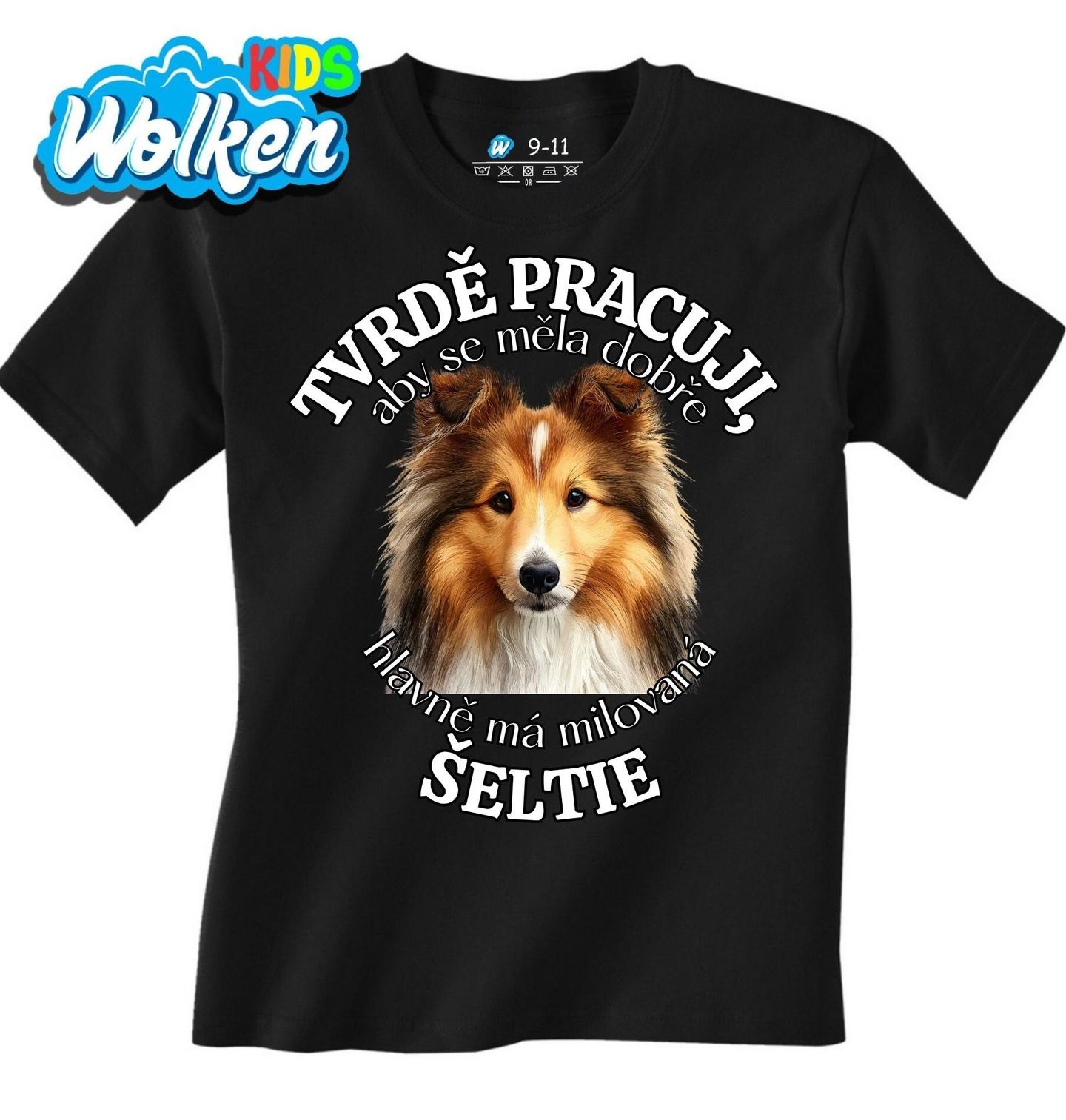 Dětské tričko Tvrdě pracuji, aby se měla dobře má Šeltie.jpg