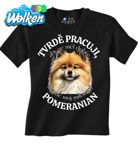 Obrázek produktu Dětské tričko Tvrdě pracuji, aby se měl dobře můj Pomeranian