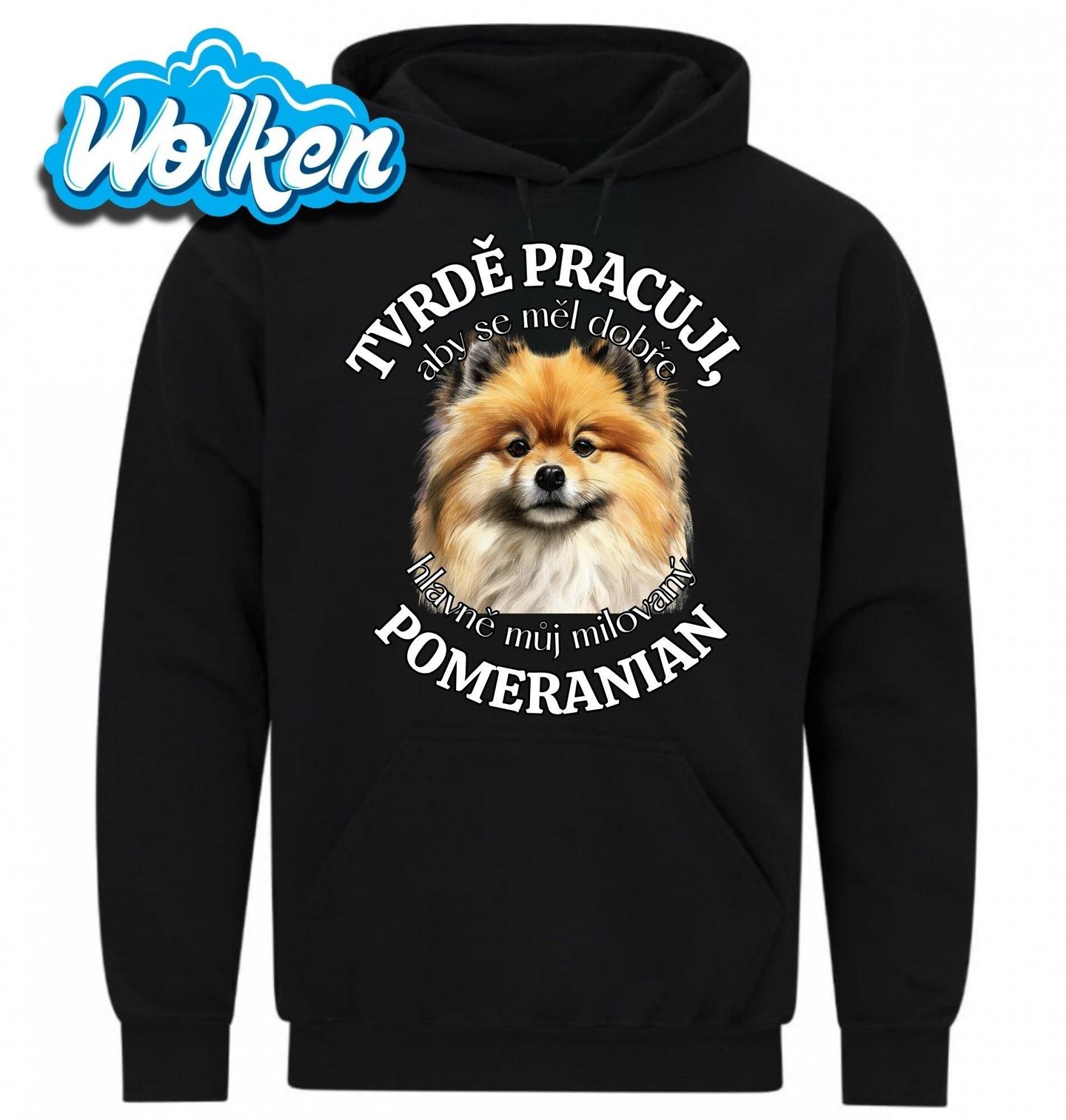 Mikina Tvrdě pracuji, aby se měl dobře můj Pomeranian.jpg