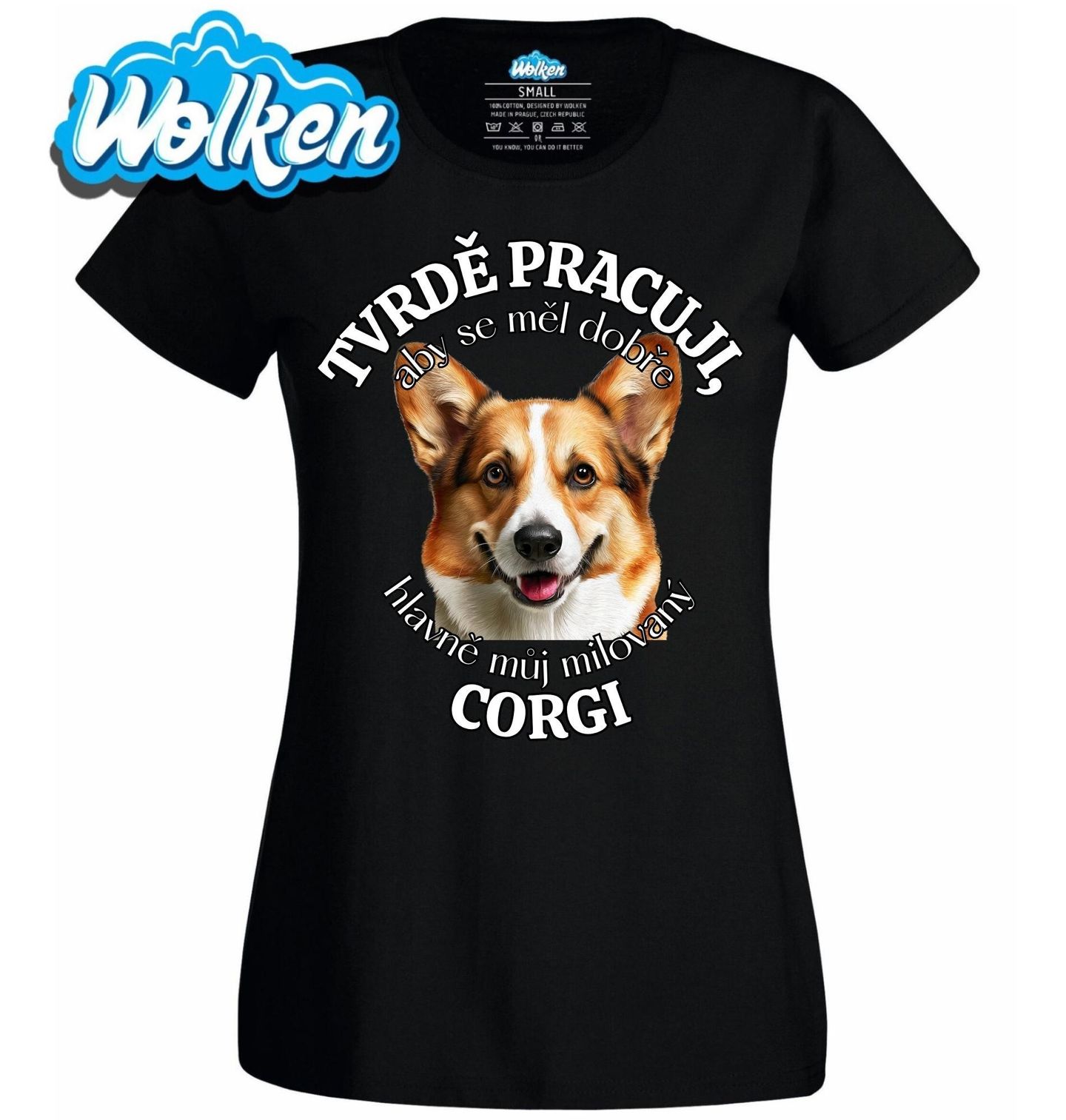 Dámské tričko Tvrdě pracuji, aby se měl dobře můj Corgi.jpg