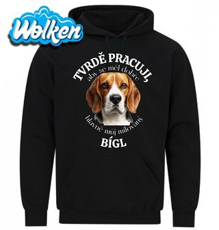 Mikina Tvrdě pracuji, aby se měl dobře můj Bígl.jpg
