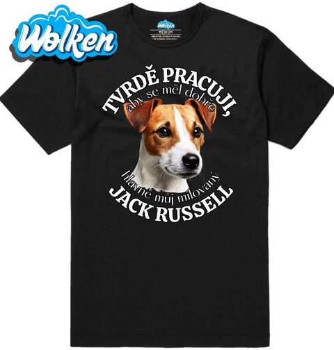 Obrázek produktu Pánské tričko Tvrdě pracuji, aby se měl dobře můj Jack Russell