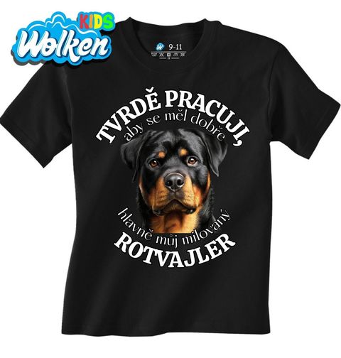Obrázek produktu Dětské tričko Tvrdě pracuji, aby se měl dobře můj Rotvajler