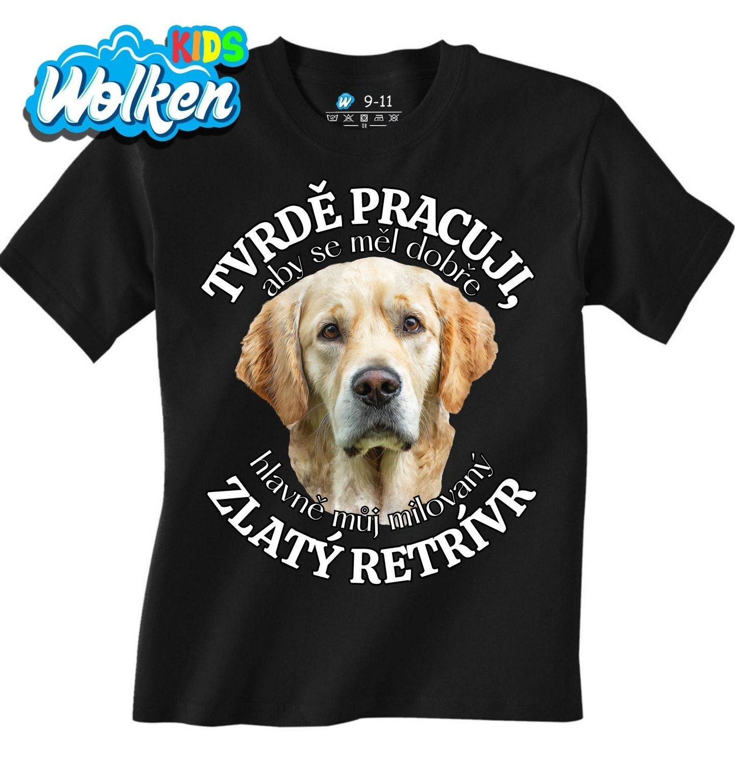 Dětské tričko Tvrdě pracuji, aby se měl dobře můj Zlatý retrívr.jpg