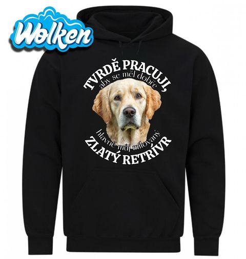 Obrázek produktu Pánská mikina Tvrdě pracuji, aby se měl dobře můj Zlatý retrívr