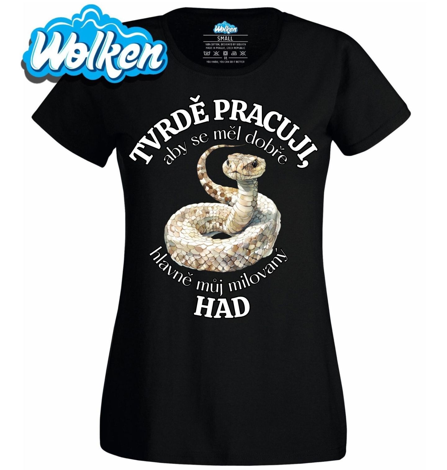 Dámské tričko Tvrdě pracuji, aby se měl dobře můj Had.jpg