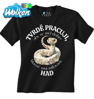 Dětské tričko Tvrdě pracuji, aby se měl dobře můj Had.jpg