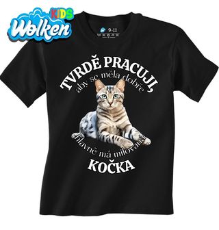 Dětské tričko Tvrdě pracuji, aby se měla dobře má Kočka.jpg