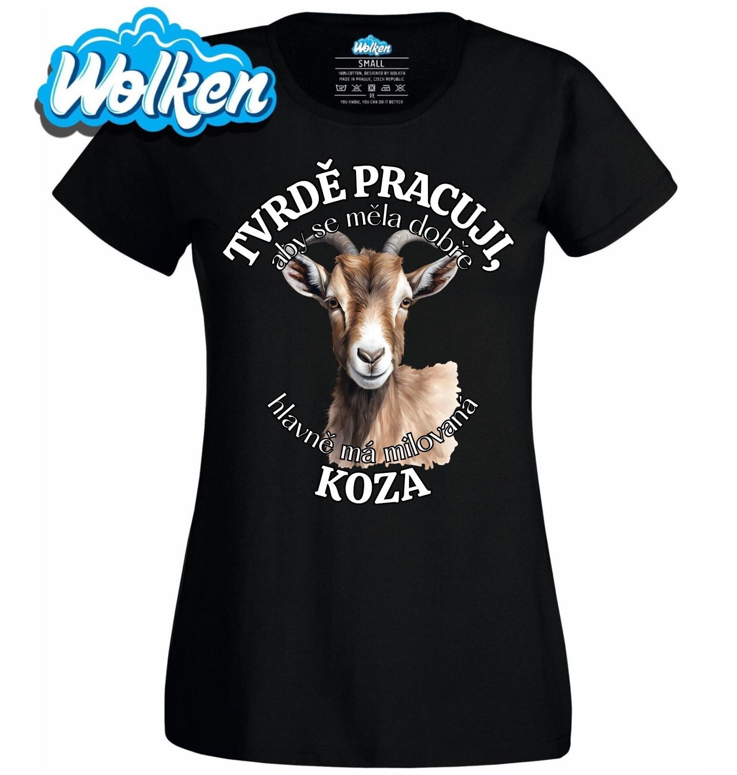 Dámské tričko Tvrdě pracuji, aby se měla dobře má Koza.jpg