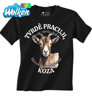 Dětské tričko Tvrdě pracuji, aby se měla dobře má Koza.jpg