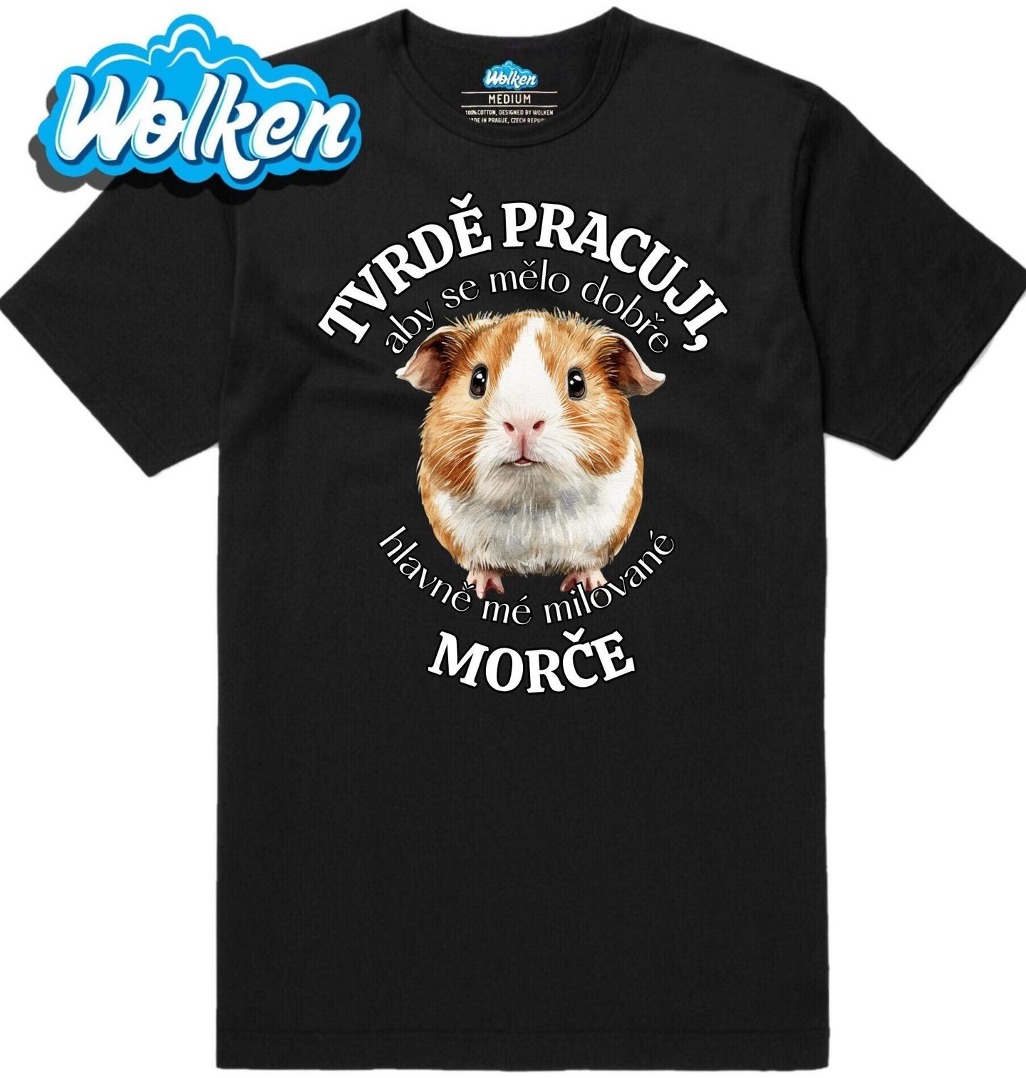 Pánské tričko Tvrdě pracuji, aby se mělo dobře mé Morče.jpg