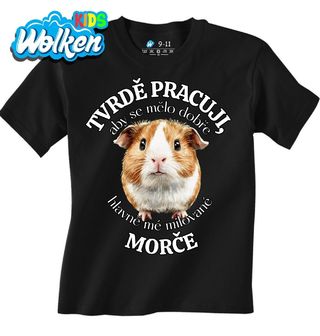 Dětské tričko Tvrdě pracuji, aby se mělo dobře mé Morče.jpg