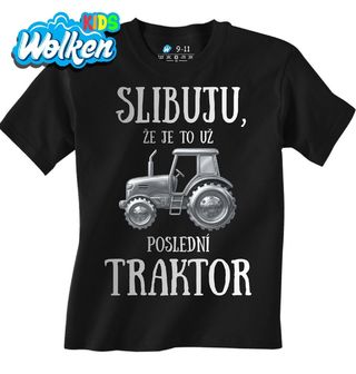 Dětské tričko Slibuju, že je to už poslední traktor.jpg