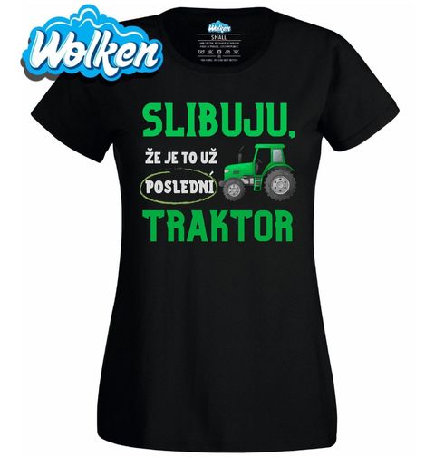 Obrázek produktu Dámské tričko Zelený Traktor Slibuju, že je to už poslední