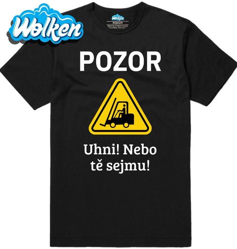 Obrázek produktu Pánské tričko Pozor Uhni! Nebo Tě Sejmu!