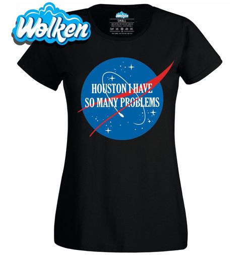 Obrázek produktu Dámské tričko NASA Houstone mám spoustu problémů