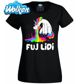 Dámské tričko Duhový Chrlič Jednorožec Fuj Lidi.jpg