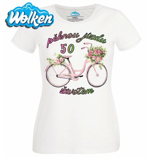 Obrázek produktu Dámské tričko Přání k 50. narozeninám Pěknou Jízdu Životem