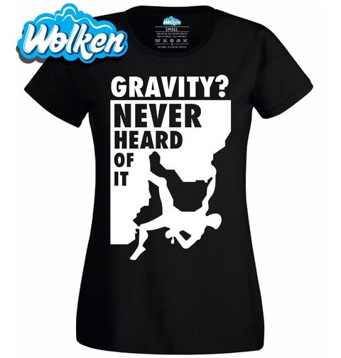 Obrázek produktu Dámské tričko Gravitace? Nikdy Jsem o Ní Neslyšel