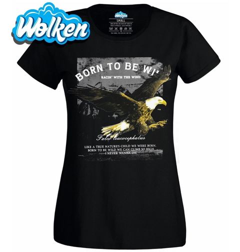 Obrázek produktu Dámské tričko Born To Be Wild Bělohlavý orel
