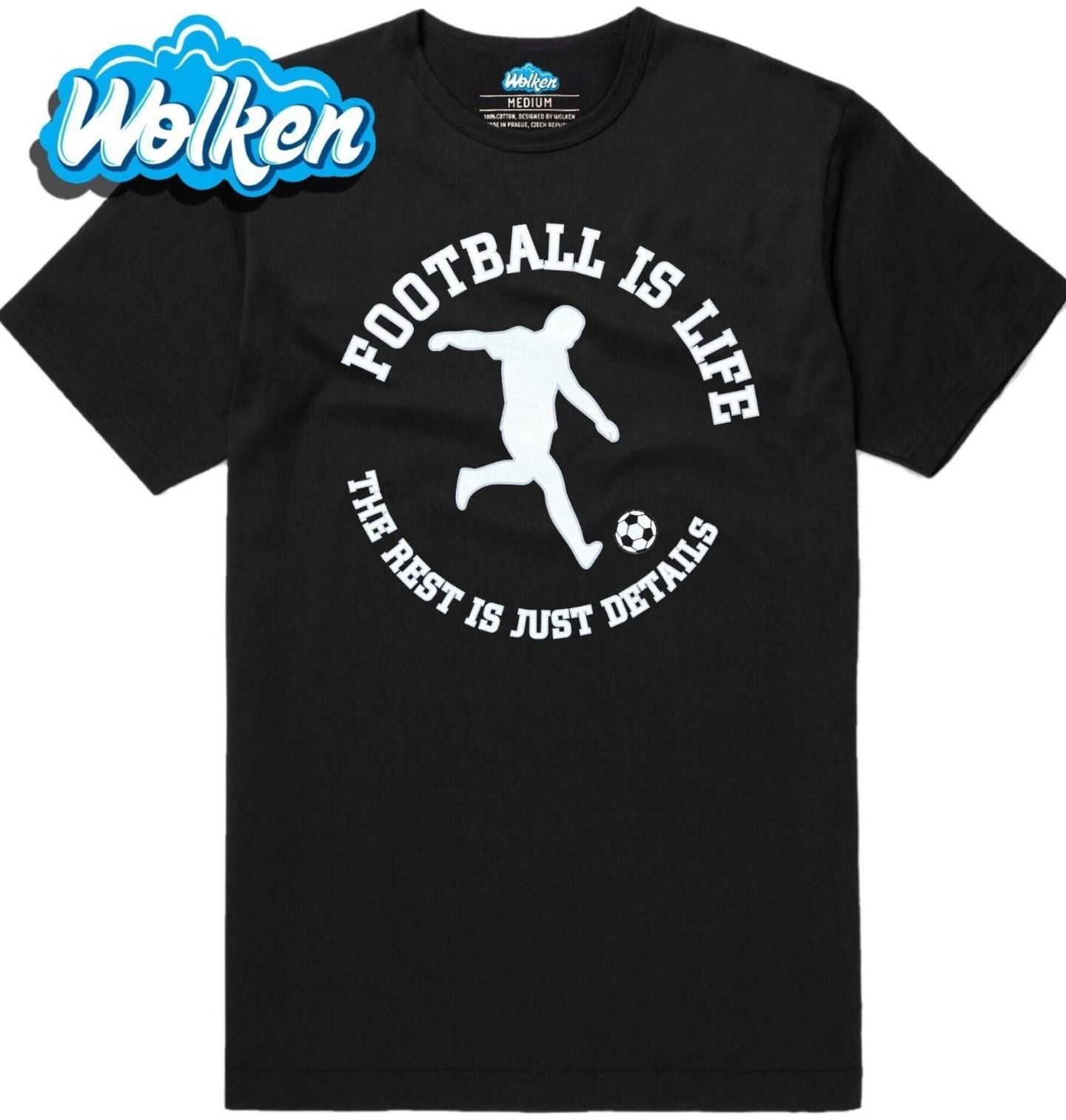 Pánské tričko Fotbal je život... Vše ostatní jsou jenom prkotiny (Skladem S-5XL).jpg