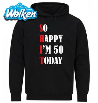 Mikina Dnes Slavím 50!.jpg