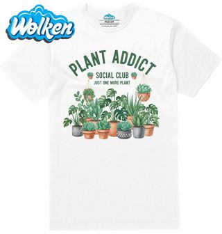Pánské tričko Závislý na Rostlinách Plant Addict.jpg