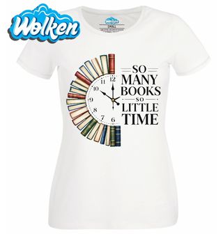 Dámské tričko Tolik Knih, tak Málo Času.jpg
