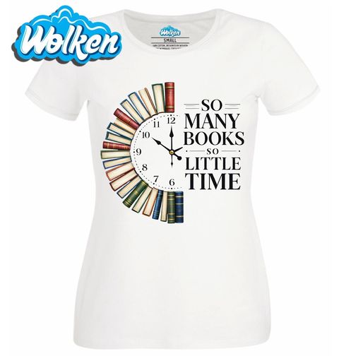Obrázek produktu Dámské tričko Tolik Knih, tak Málo Času