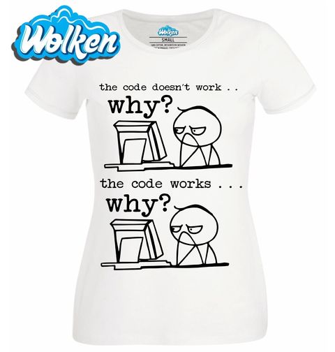 Obrázek produktu Dámské tričko Programátorská Krize Why?