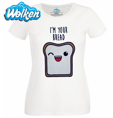 Obrázek produktu Dámské tričko Já jsem tvůj Chleba I'm your Bread