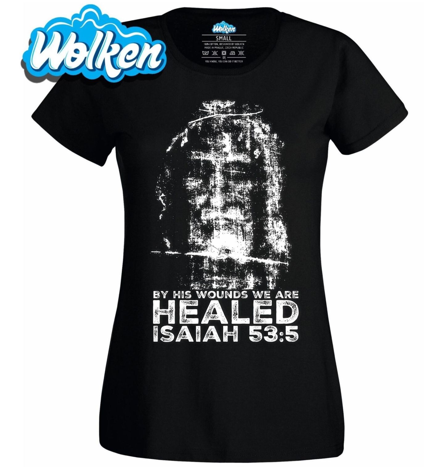Dámské tričko Turínské plátno By His Wounds We Are Healed Isaiah 53_5.jpg