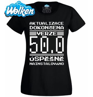 Dámské tričko Verze 50 Úspěšně Nainstalováno.jpg