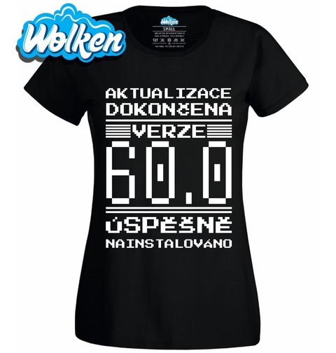 Obrázek produktu Dámské tričko Verze 60 Úspěšně Nainstalováno