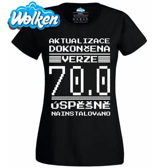 Dámské tričko Verze 70 Úspěšně Nainstalováno.jpg
