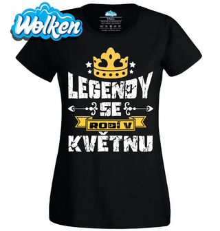 Dámské tričko Legendy se Rodí v Květnu.jpg
