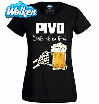 Dámské tričko Pivo Láska až za Hrob.jpg