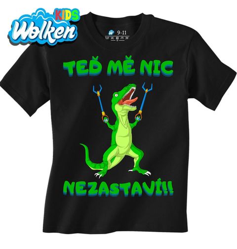 Obrázek produktu Dětské tričko T-Rex Teď Mě Nic Nezastaví